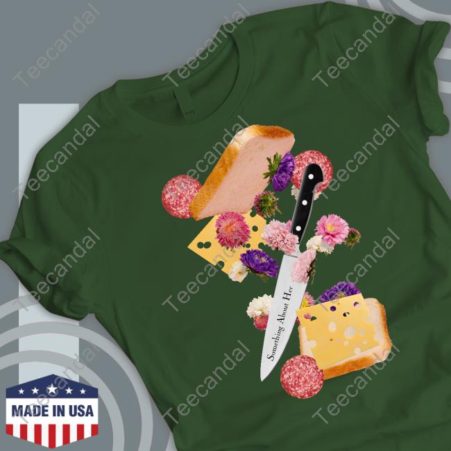 Something About Her Sandwich Sweatshirt