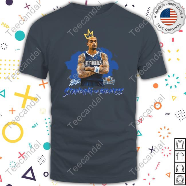 Jeff Skin Wade We Talk Mavs Standing On Bidness Shirts