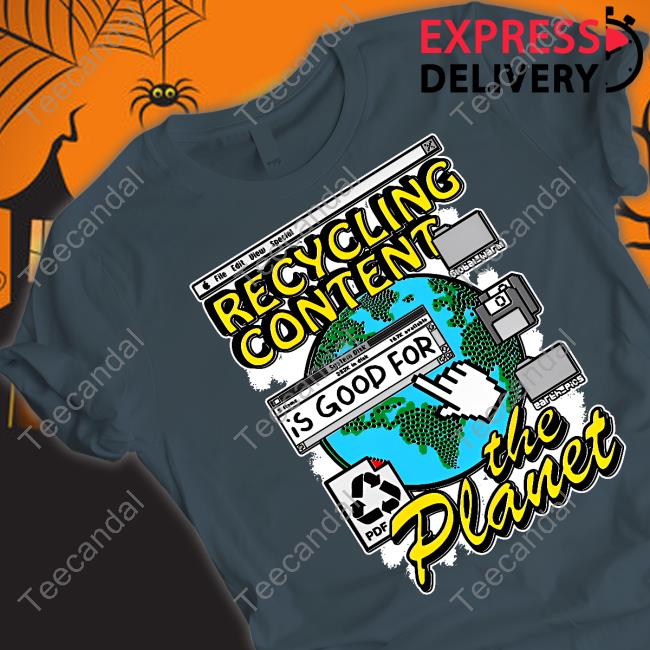 Thegoodshirts Recycling Content Is Good For The Planet T Shirts Good Shirts Merch