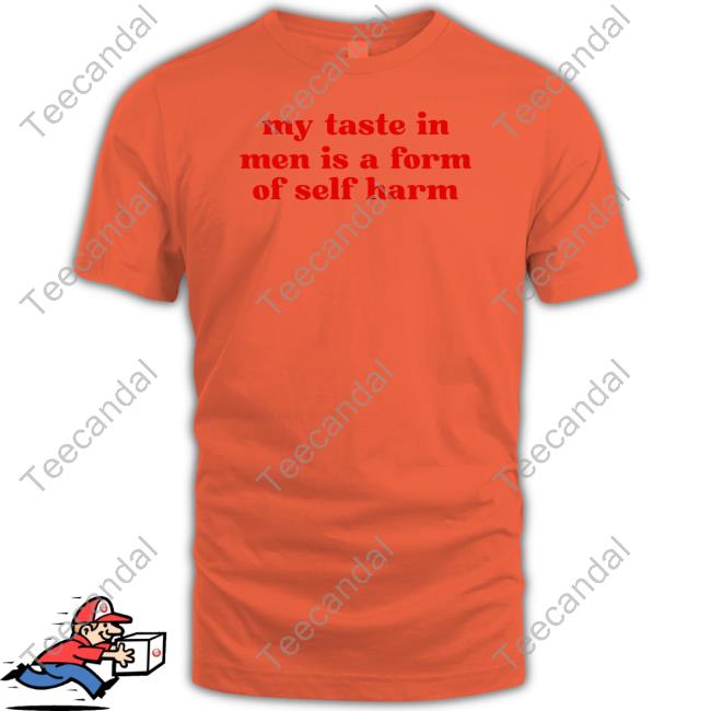 Porsha My Taste In Men Is A Form Of Self Harm Classic Shirt