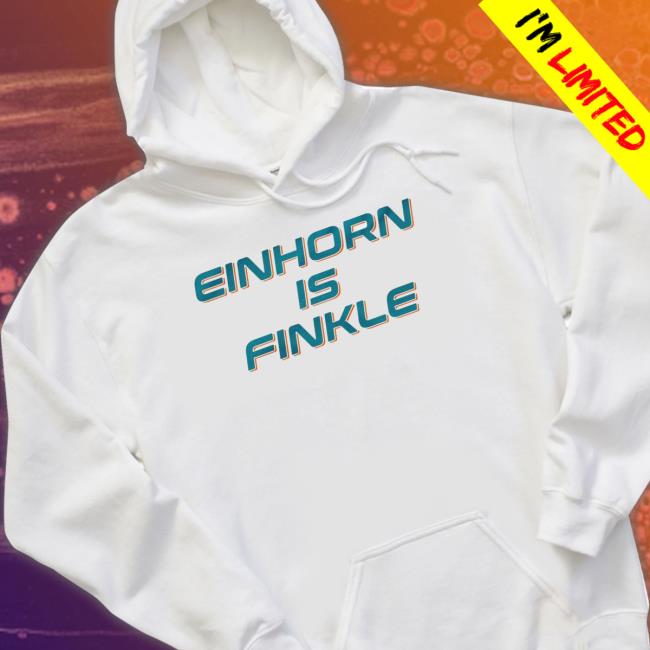 Einhorn Is Finkle Shirt Einhorn Is Finkle Classic shirt