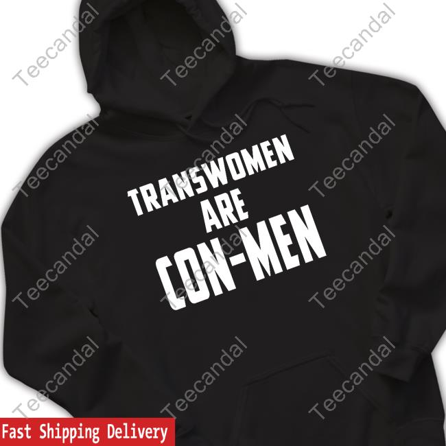Transwomen Are Con-Men Tee
