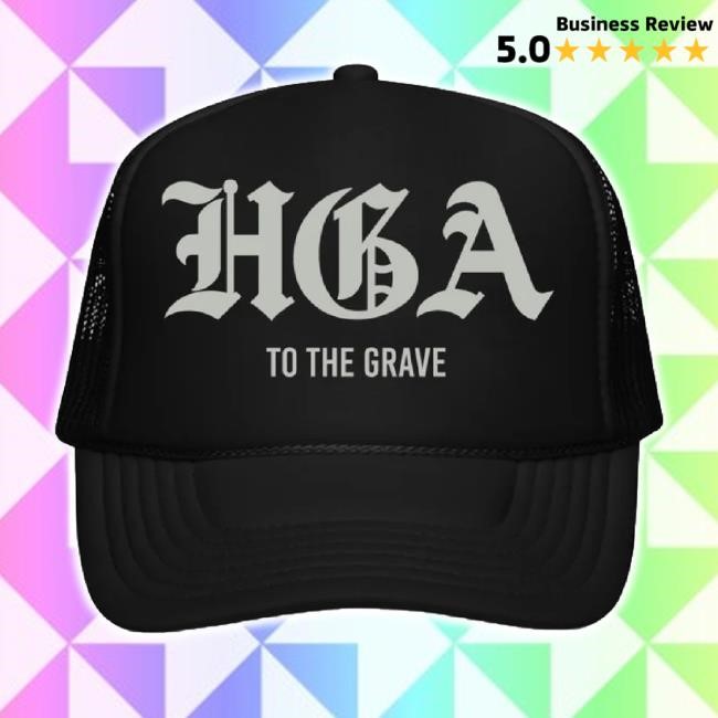 Original Hga To The Grave - Trucker bucket hat Native Supply Shop Merch Store