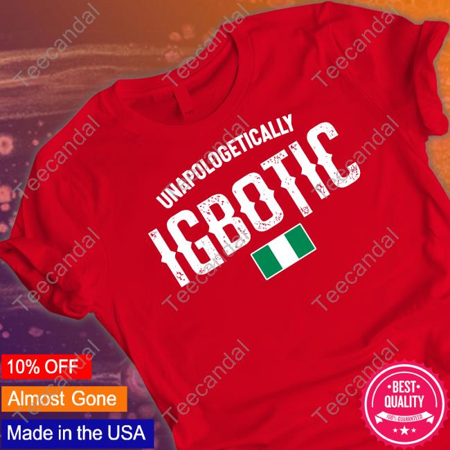 Ekemma Unapologetically Igbotic Official Shirt