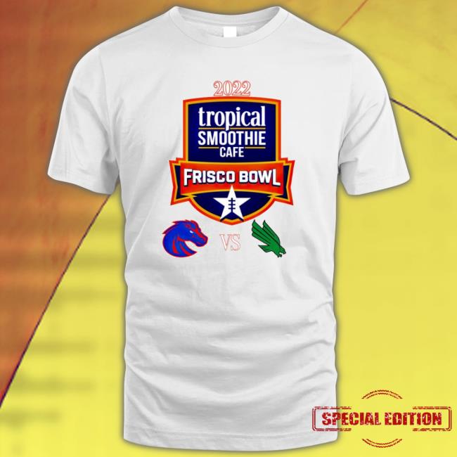 Broncos Of Boise State Vs North Texas Mean Green 2022 Frisco Bowl Long Sleeve Shirt Broncos Of Boise State Vs North Texas Mean Green 2022 Frisco Bowl T-Shirt