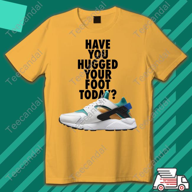 Derek Redmond’S Dad Have You Hugged Your Foot Today Shirt