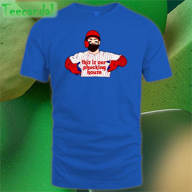 This Is Our Phucking House Shirts Funny This Is Our Phucking House Shirt