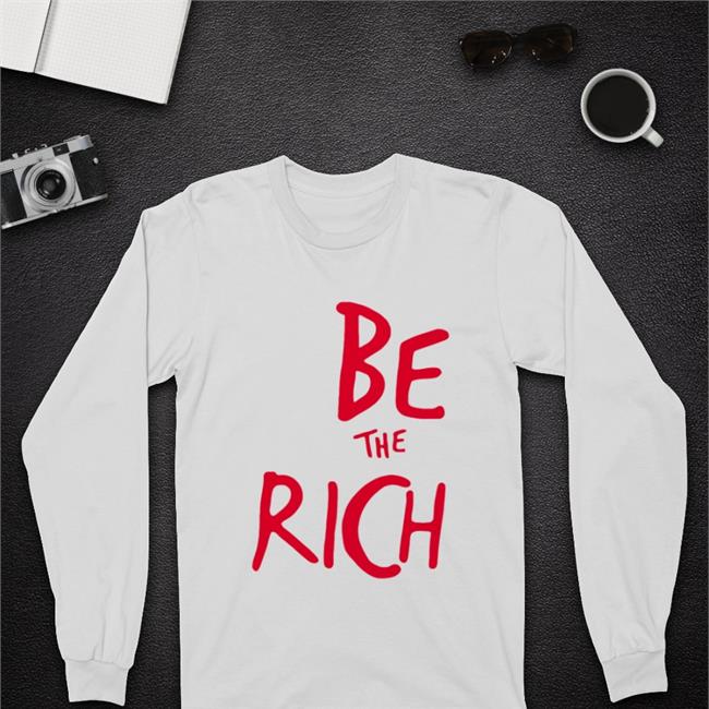 Be The Rich Hoodie