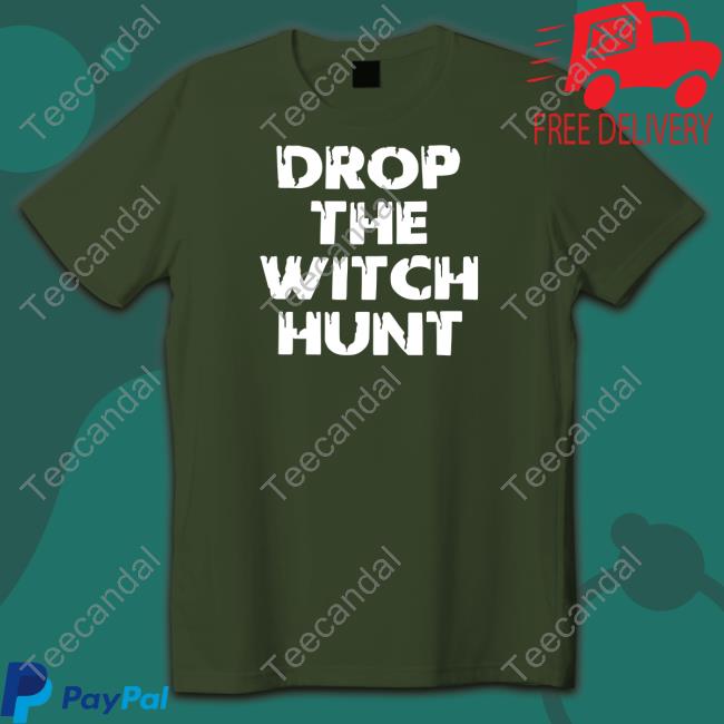 Drop The Witch Hunt Hoodie