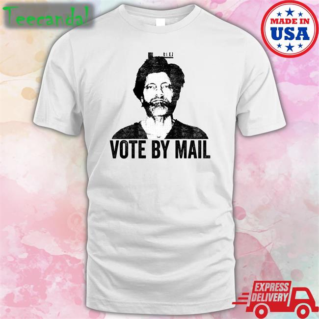 Vote By Mail T Shirt
