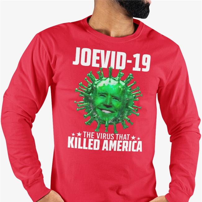 Memes That Bind Us Joevid 19 The Virus That Killed America Long Sleeve Tee Shirt Joe Biden