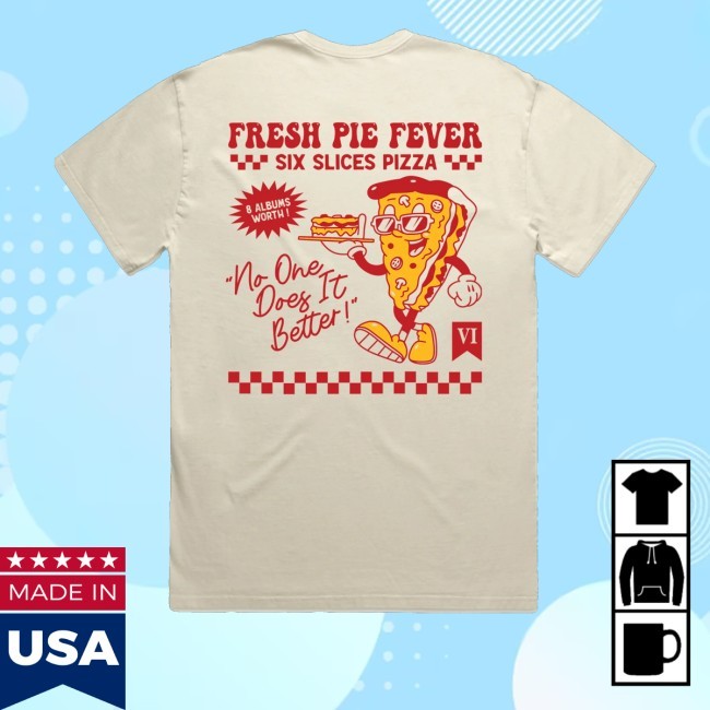 Fresh Pie Fever Six Slices Pizza Hoodie