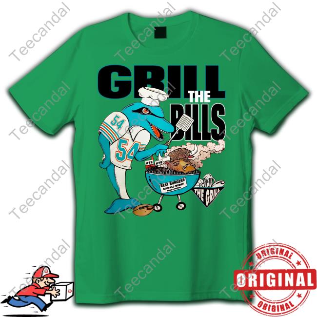Grill The Bills Shirt