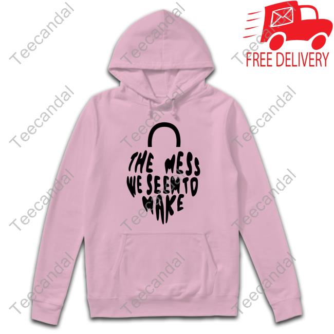 Recordstore The Mess We Seem To Make Sweatshirt Crawlers The Mess We Seem To Make Hooded Sweatshirt