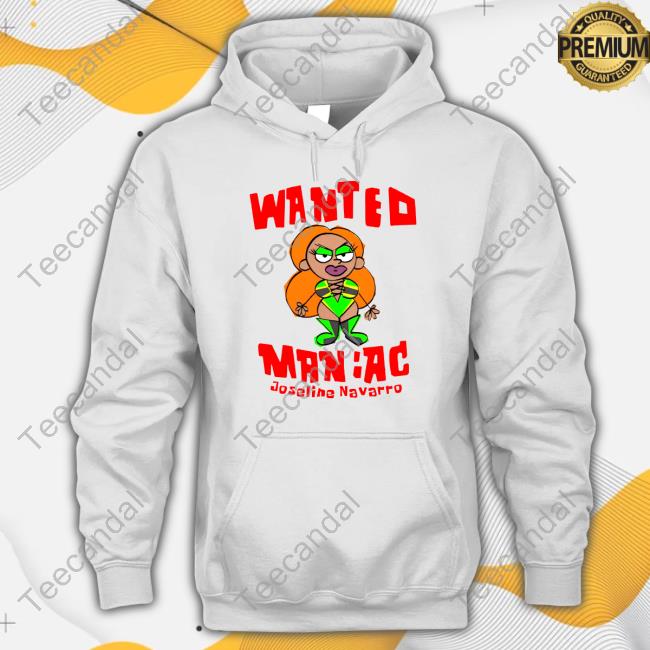 Official Forurwear Store Wanted Maniac Joseline Navarro Tee