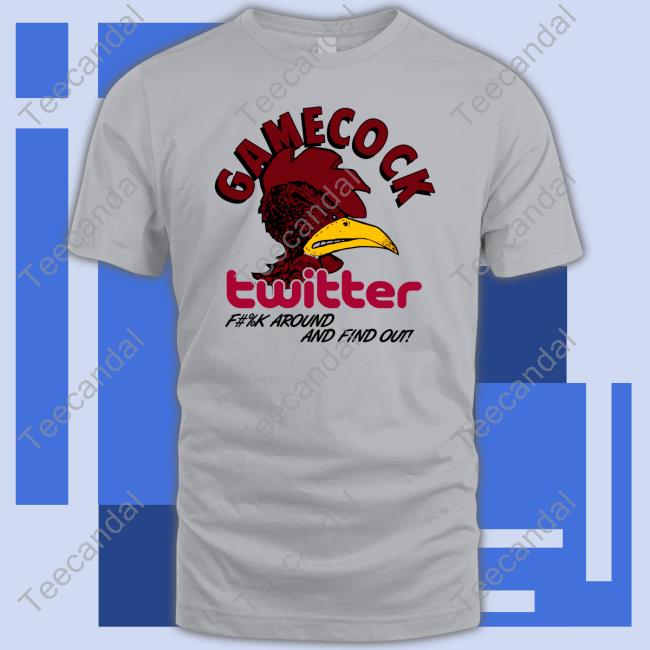 Gamecock Twitter Fuck Around And Find Out Hoodie Gamecock Twitter Fuck Around And Find Out Tees