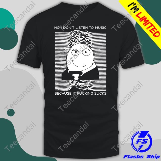 Kurucirculation No I Don't Listen To Music Because It Fucking Sucks Long Sleeve