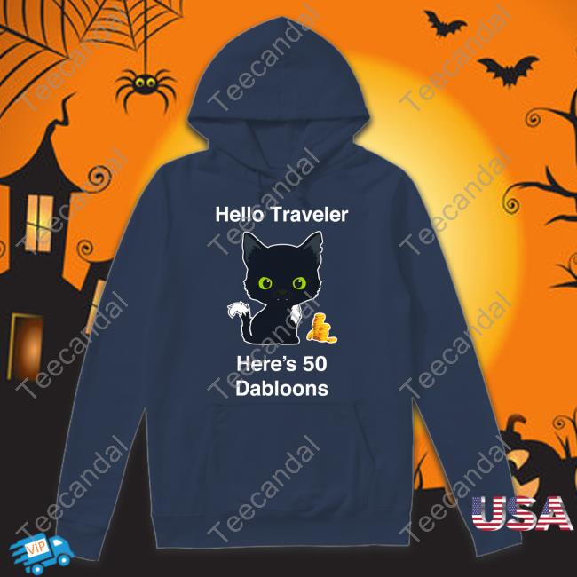 Warriorcats Shop Hello Traveler Here's 50 Dabloons Sweatshirt Warrior Cats Hub