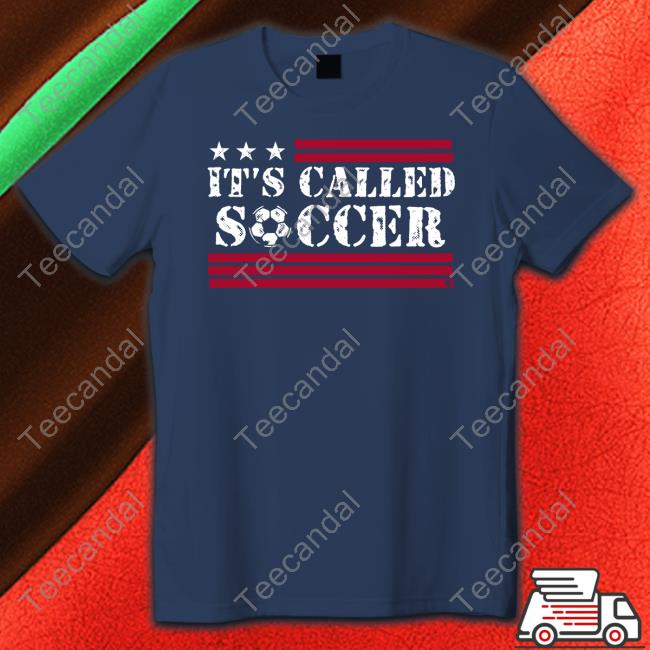 It's Called Soccer Hoodie