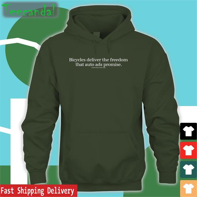 Creativebyrovelo Store Bicycles Deliver The Freedom That Auto Ads Promise Shirts