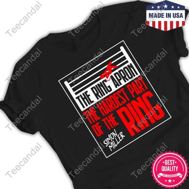 The Ring Apron The Hardest Part Of The Ring Simon Miller Tee