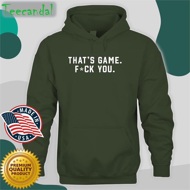 Nick Sirianni That’S Game Fuck You Shirt That’S Game Fuck You Tee