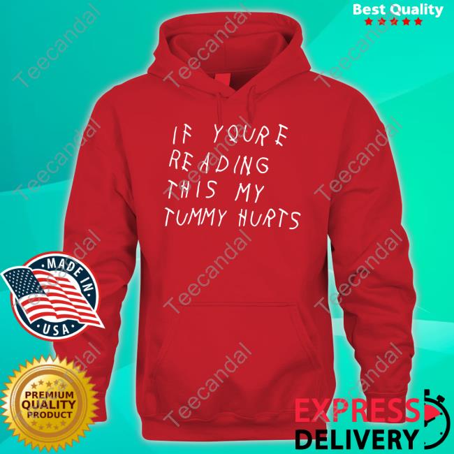 Trashcan Paul If You're Reading This My Tummy Hurts Long Sleeve Trashcan Paul If You're Reading This My Tummy Hurts New Shirt