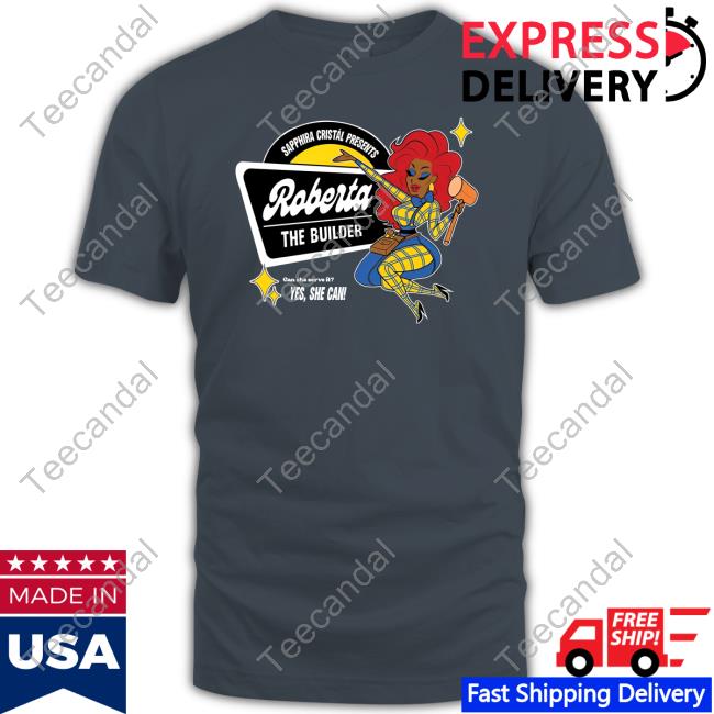 Official Sapphira Cristál Presents Roberta The Builder Sweatshirt