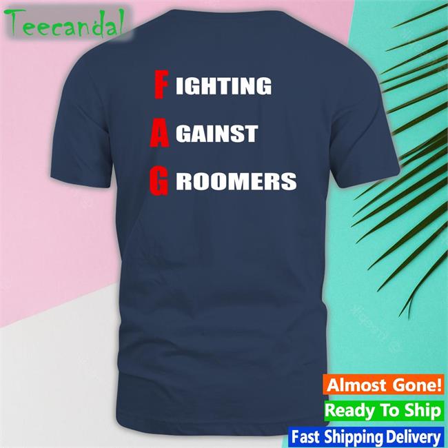 Infosavage Fighting Against Groomers Shirts Lgbtq