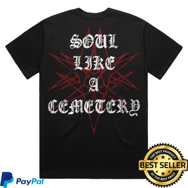 Soul Like A Cemetery Black T-Shirt
