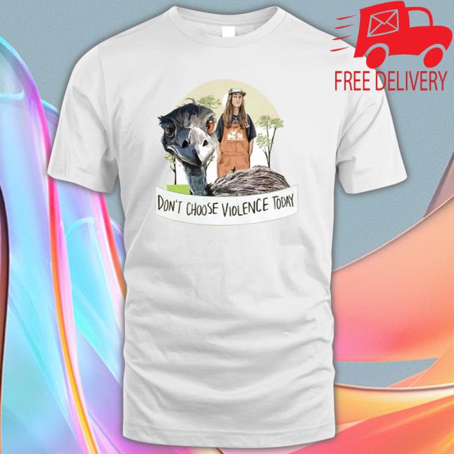 Don’T Choose Violence Today T-Shirt