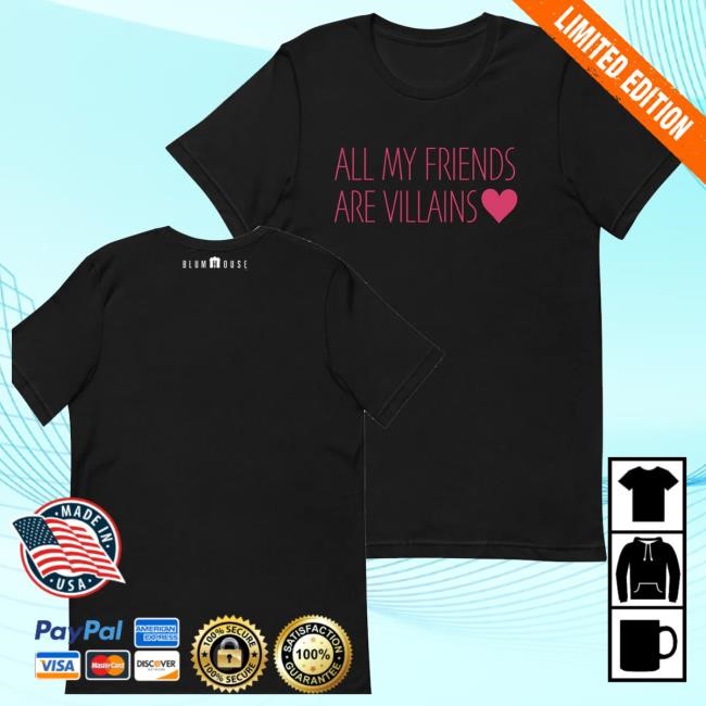 Blumhouse Merch Store Blumhouse All My Friends Are Villains Valentine's Unisex Shirts
