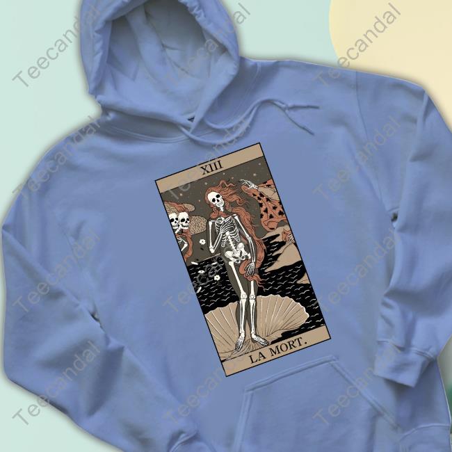 Death Of Venus Xiii La Mort T-Shirt, Hoodie, Tank Top, Sweater And Long Sleeve T-Shirt