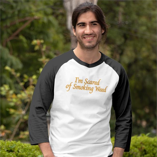 I'm Scared Of Smoking Weed Hoodie