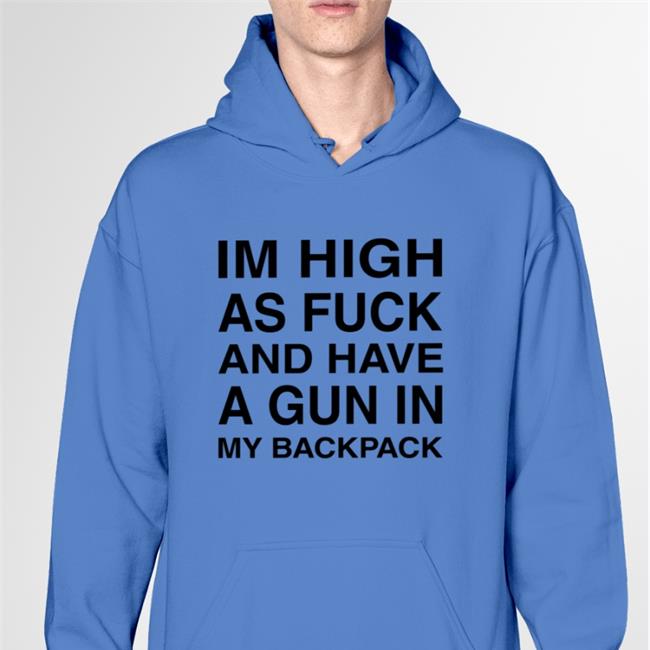 Monsterzerososa Im High As Fuck And Have A Gun In My Backpack Shirt Midnight Merch