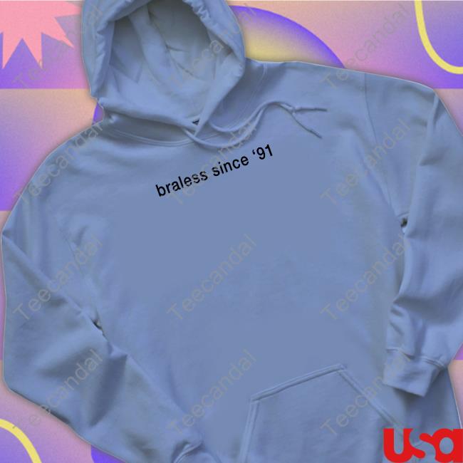 Alymichalka Braless Since '91 T Shirts Usedrevolution9571 Alymichalka Braless Since '91 Tee Shirts Usedrevolution9571