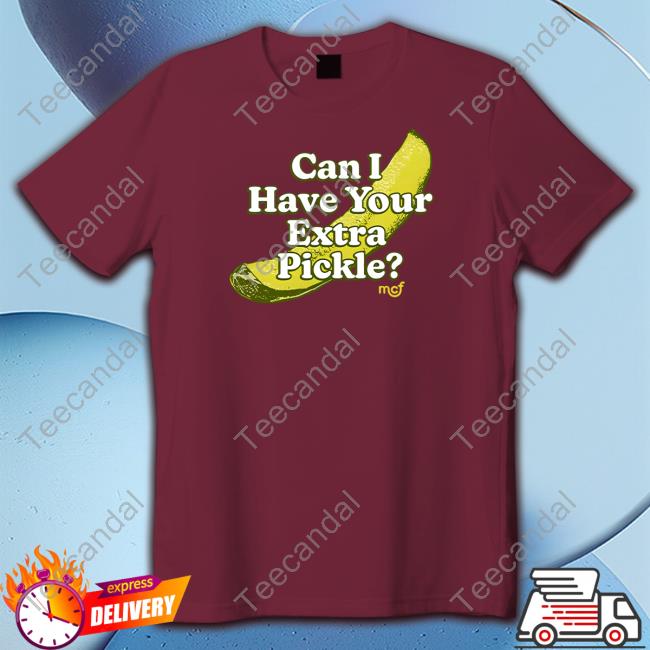 Middle Class Fancy Store Can I Have Your Pickle? Hooded Sweatshirt