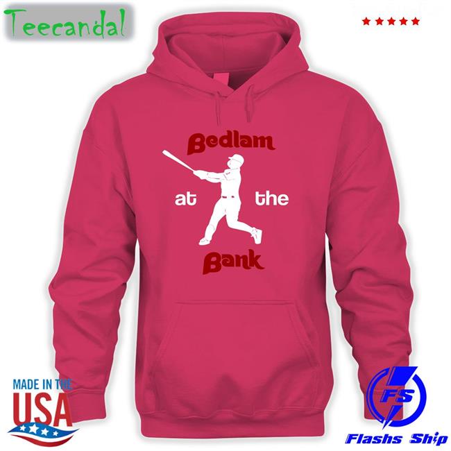 Bedlam At The Bank Shirt Bedlam At The Bank Shirt Philadelphia Phillies