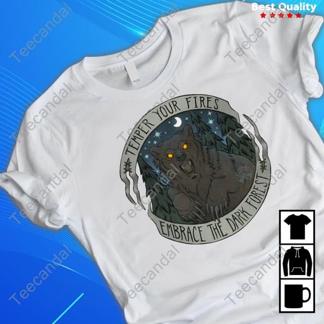 Temper Your Fires Embrace The Dark Forest Long Sleeve Tee Shirt