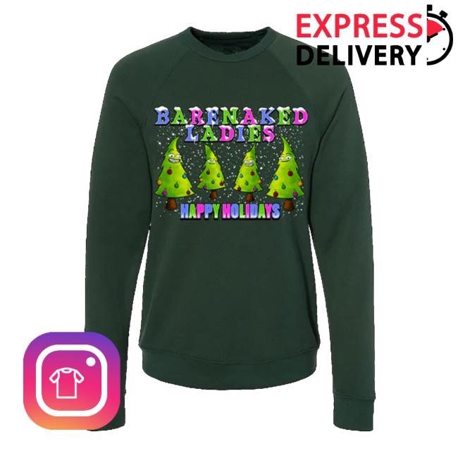 Original Barenaked Ladies Merch Shop Bnl Happy Holidays Trees Green t-shirt, hoodie, tank top, sweater and long sleeve t-shirt