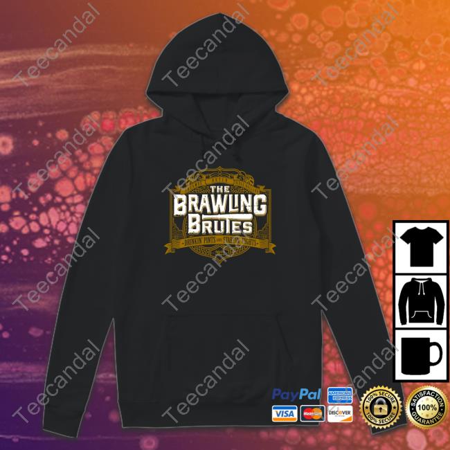 The Brawling Brutes Drinkin' Pints & Startin' Fights Shirt
