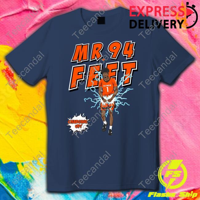 Illinistore Mr 94 Feet Charging Up New Shirt