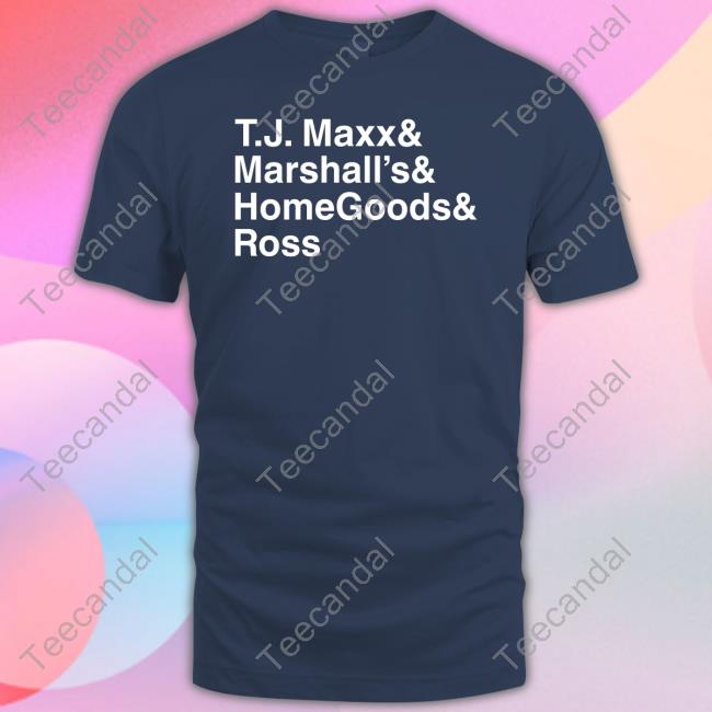 Middle Class Fancy Tj Maxx And Marshall's And Homegoods Ross Sweatshirt