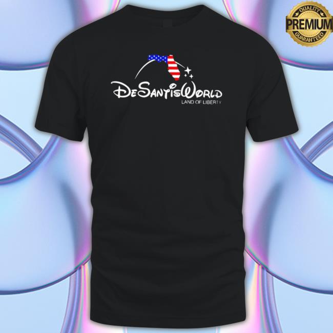 Desantis World Land Of Liberty Disney Classic Shirt