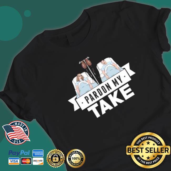 Pardon My Take Classic Shirt