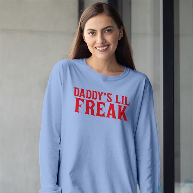 Daddy's Lil Freak Shirt