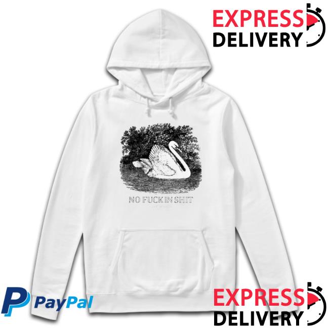 Official No Fuckin Shit Long Sleeve Shirt Official No Fuckin Shit Shirt