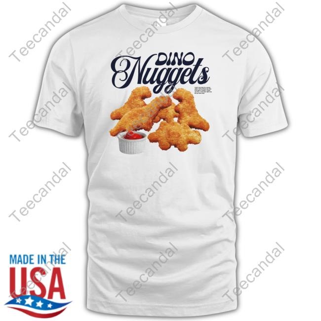 Dino Nuggets I Don't Care That I'm A Grown Adult T Shirt