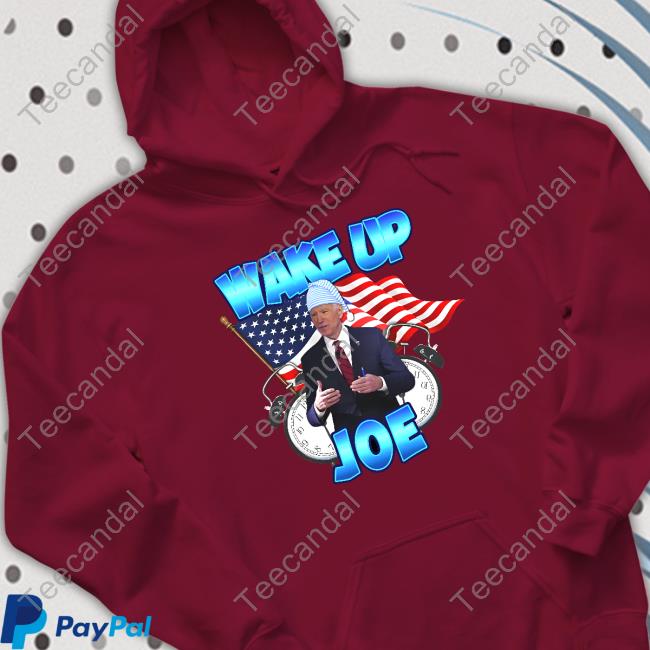 Wake Up Joe T Shirts