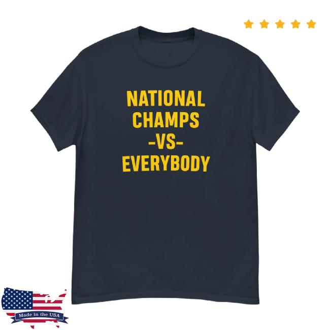 Original Swankywolverine Merch Store National Champs Vs Everybody Tee Swankywolverine Shop